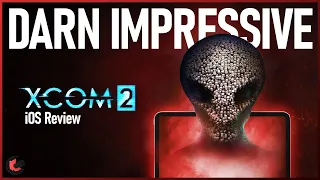 XCOM 2 for iOS Review | How Did They Pull This Off?!