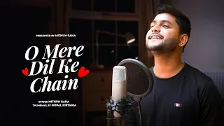 O Mere Dil Ke Chain | Cover | Mithun Saha