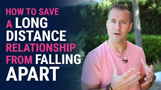 How to Save a Long Distance Relationship from Falling Apart  | Dating Advice for Women by Mat Boggs