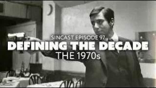 Episode 97 - Defining the Decade: The 1970s