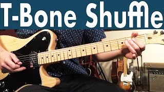 How To Play The T-Bone Shuffle On Guitar | T-Bone Walker Blues Guitar Lesson + Tutorial