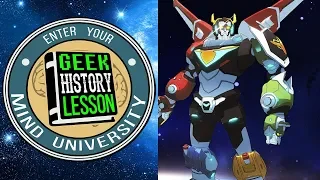 History of Voltron - Geek History Lesson
