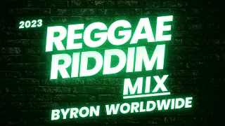 2023 REGGAE RIDDIMS VIDEO MIX -  DJ BYRON WORLDWIDE | BEATNATION ft Alaine, Cecile, Chis Martin,etc🔥