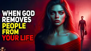 When God Removes People From Your Life | let them go (Christian Motivation)