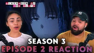 Man is wolf to man | Classroom of the Elite S3 Ep 2 Reaction
