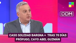 Caso Soledad Bargna + Cayó ABEL GUZMÁN #DDM | Programa completo (30/05/24)