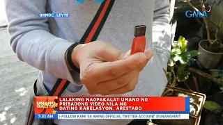 UB: Lalaking nagpakalat umano ng pribadong video nila ng dating karelasyon, arestado