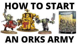 How to Start an ORKS Army in Warhammer 40K 10th Edition: Beginner Guide to Start Collecting