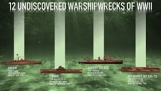 12 Undiscovered Warshipwrecks of world war II