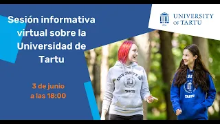 Sesión informativa virtual sobre la Universidad de Tartu - 2021