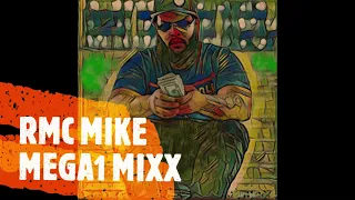 RMC MIKE Mega1 mixx ( feat x RIO DA YUNG OG  x Louie Ray x LiL E x & MORE ) BY Dj Cliffy c   Dropz