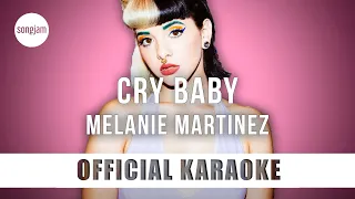 Melanie Martinez - Cry Baby (Official Karaoke Instrumental) | SongJam