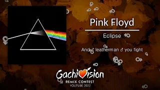 【GachiVision 2022】 Pink Floyd - Eclipse ♂️Right Version♂️