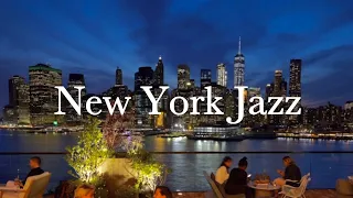 New York Jazz 🎵 Relaxing Jazz Bar Classics for Working, Relaxing, Studying