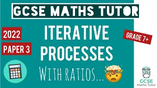 A Tough Iterative Process with Ratios Question | Iterations | Grade 7+ | GCSE Maths Revision