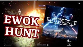 Ewok Hunt is TERRIFYING!! - Star Wars Battlefront 2