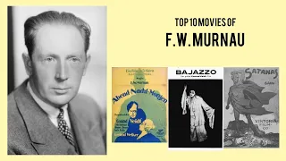 F.W. Murnau |  Top Movies by F.W. Murnau| Movies Directed by  F.W. Murnau