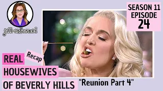 Real Housewives of Beverly Hills RECAP Season 11 Episode 24 Reunion PART 4 BRAVO TV (2021)