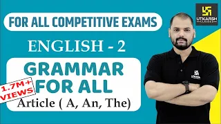 Article: A, An, The(Part-2) | English Grammar For All Competitive Exams | English EP-2 | By Ravi Sir