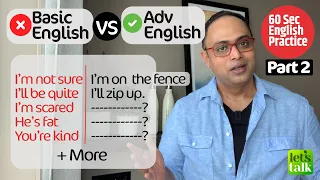 Basic English VS Advanced English Sentences Part 2 | 1 Minute English Speaking Practice #shorts