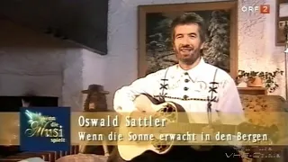 Oswald Sattler - Wenn die Sonne erwacht in den Bergen - 2003