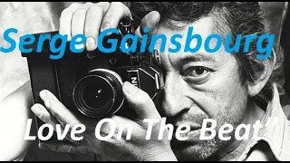 Serge Gainsbourg - “Love On The Beat” (Live)