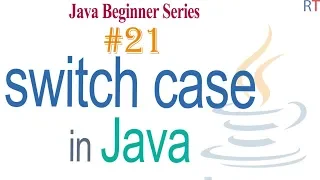 Java-21- switch case statement in Java | Branching in Java