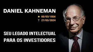 Daniel Kahneman e o seu legado intelectual para os investidores