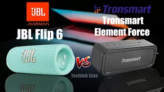 JBL Flip 6 vs Tronsmart Element Force Comparison | Where are the differences?