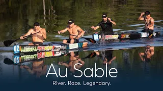 "Au Sable" - River, Race, Legendary!  Full version of the AuSable River Canoe Marathon Documentary