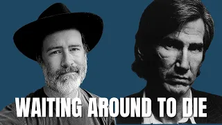 Songwriter Reacts: Townes Van Zandt - Waiting Around To Die