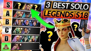 3 BEST LEGENDS for Solo Queue (ALL ROLES!) - CARRY in Season 18 - Apex Legends Meta Guide