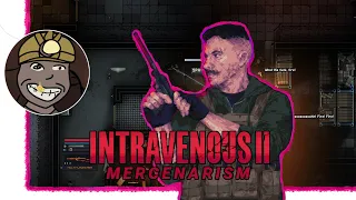 Have You Heard About Intravenous 2: Mercenarism? (review)