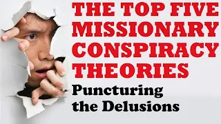 DEBUNKING THE TOP FIVE MISSIONARY CONSPIRACY THEORIES – with Rabbi Michael Skobac