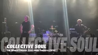 Collective Soul | The World I Know | Live from Toronto