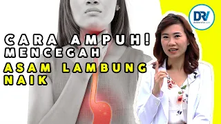 GERD atau Asam Lambung Naik? Kenali Gejala & Cara Mengatasinya