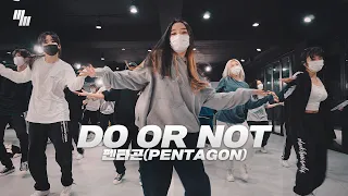 펜타곤 PENTAGON - 'DO or NOT' Dance | Dance Cover by 김미주 MIJU | LJ DANCE STUDIO 엘제이댄스 안무 춤