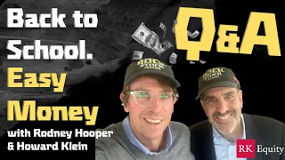 Back to School. Easy Money. Q&A with Rodney & Howard