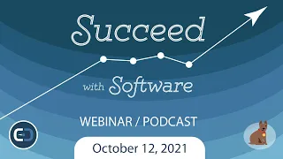 Succeed with Software Webinar : October 12, 2021