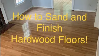 How to Sand and Refinish Hardwood Floors!