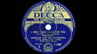 1934 Ambrose - I Only Have Eyes For You (Sam Browne, vocal)