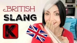 Common ENGLISH SLANG WORDS Beginning with K:  #11 BRITISH SLANG