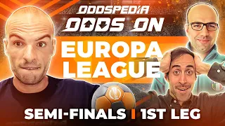 Odds On: Europa League Semi-Finals 1st Leg | Free Football Betting Tips, Picks & Predictions