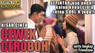 BIKIN NGAKAK!! KETIKA CEWEK CEROBOH KETEMU JODOH || ALUR CERITA FILM THAILAND FR1ENDZ0N3