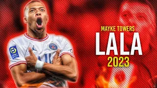 Kylian Mbappé ● LALA | Myke Towers ᴴᴰ