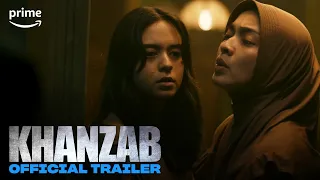 Khanzab | Official Trailer | Prime Video Malaysia