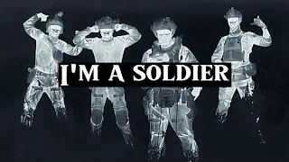 I'm a soldier - Military Motivation