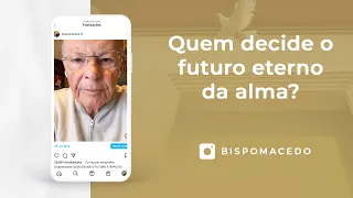 Quem decide o futuro eterno da alma? - Meditação Matinal 14/07/22