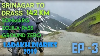 Srinagar to Drass | EP - 3 | Zojila Pass | Sonmarg | Dal Lake | Dominar 400 | Ladakh 2019