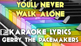 YOU'LL NEVER WALK ALONE GERRY & THE PACEMAKERS KARAOKE LYRICS VERSION HD